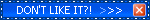 don't like it? exit!